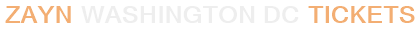 Zayn Washington DC Tickets